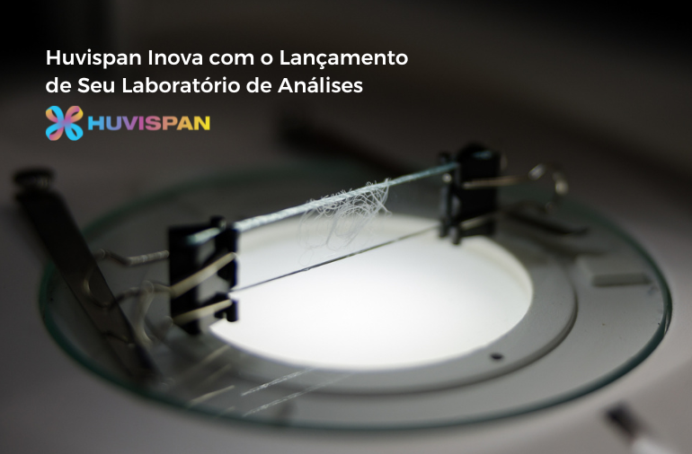 Huvispan Inova com o Lançamento de Seu Laboratório de Análises